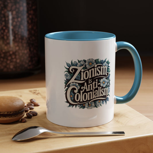 Zionism is Anti-Colonialism Coffee Mug – Sip with Jewish Pride! - 11oz & 15oz