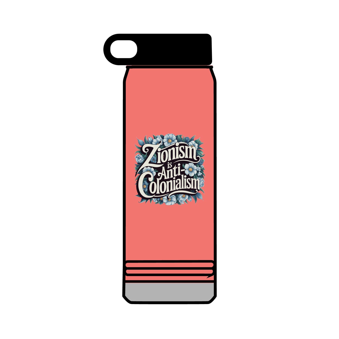 Water Bottle, 32oz - "Zionism is Anti-Colonialism" Flower Design (personalization available!)